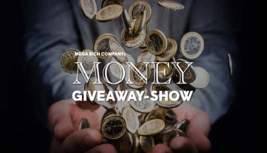 MEGA RICH COMPANYs MONEY GIVEAWAY-SHOW 